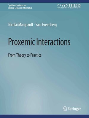 cover image of Proxemic Interactions
